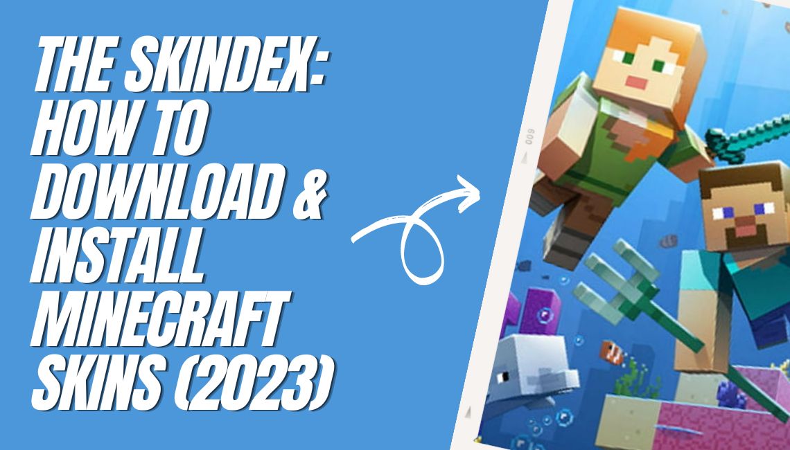 The Skindex How To Download & Install Minecraft Skins (2023)