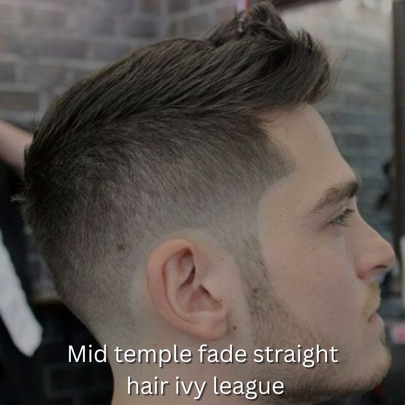 Mid temple fade straight hair ivy league