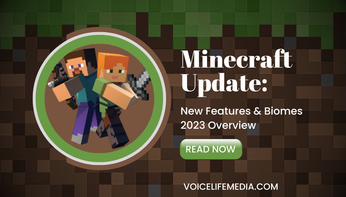 Minecraft Update: New Features & Biomes 2023 Overview
